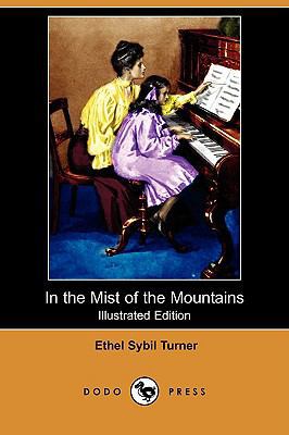 In the Mist of the Mountains (Illustrated Editi... 1406570370 Book Cover