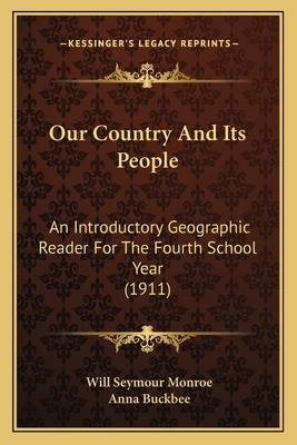 Our Country And Its People: An Introductory Geo... 1164858858 Book Cover