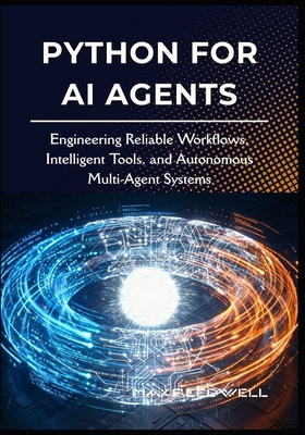 Python for AI Agents: Engineering Reliable Work... B0G9SVMQ3S Book Cover