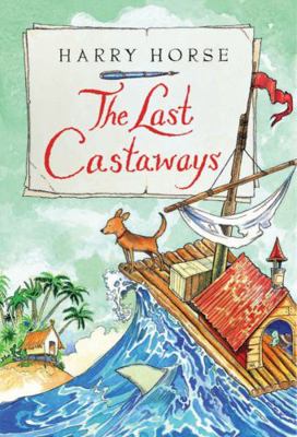 The Last Castaways: Being as It Were, the Accou... 1561454397 Book Cover