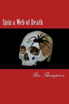 Spin a Web of Death 1507580835 Book Cover