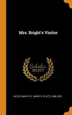Mrs. Bright's Visitor 0353390577 Book Cover