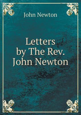 Letters by the REV. John Newton 5518660669 Book Cover