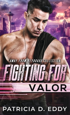Fighting For Valor 1942258321 Book Cover