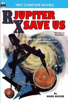 Rx Jupiter Save Us & Beware, the Usurpers! 1612870422 Book Cover