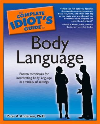 The Complete Idiot's Guide to Body Language 1592572480 Book Cover