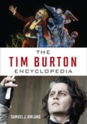 The Tim Burton Encyclopedia 0810892006 Book Cover