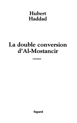 La double conversion d'Al-Mostancir [French] 2213615012 Book Cover