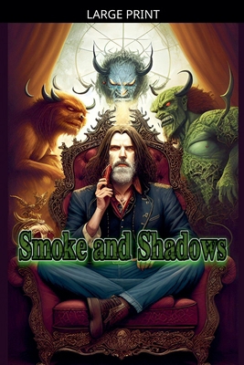 Smoke and Shadows [Large Print] B0GTBVLXB4 Book Cover