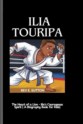 Ilia Topuria: The Heart of a Lion- Ilia's Coura...            Book Cover