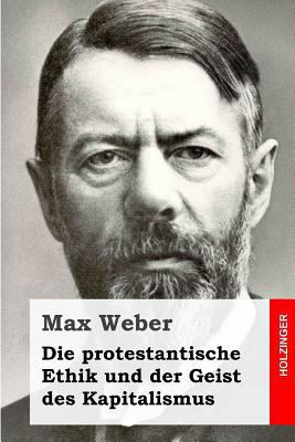 Die protestantische Ethik und der Geist des Kap... [German] 1508484430 Book Cover