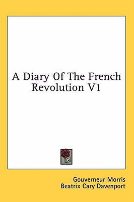 A Diary of the French Revolution V1 1436699312 Book Cover