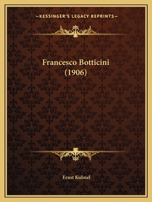 Francesco Botticini (1906) [German] 1165582716 Book Cover