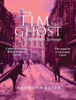 Tiny Tim and The Ghost of Ebenezer Scrooge *Chi... 1948131536 Book Cover