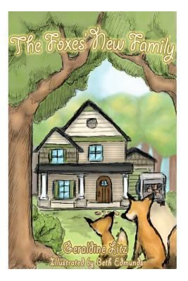 The Foxes' New Family 1478260793 Book Cover