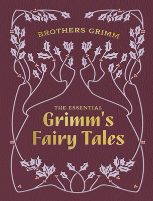 The Essential Grimm's Fairy Tales 0785846204 Book Cover