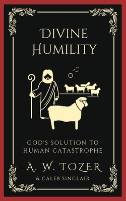 Divine Humility: God's Solution to Human Catast... 9358371137 Book Cover