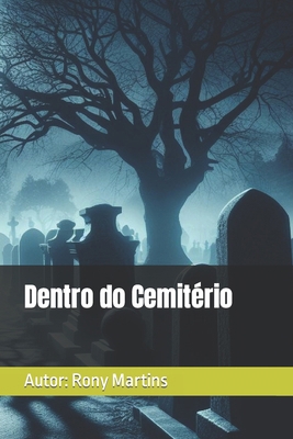 Dentro do Cemitério [Portuguese] B0CZDZLZ1Q Book Cover
