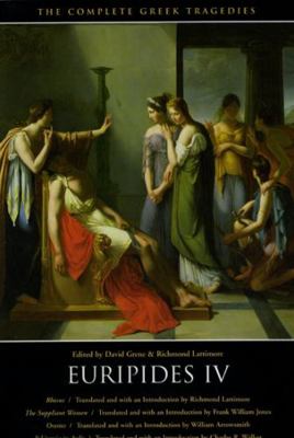 Euripides IV: Rhesus/The Suppliant Women/Oreste... 0226307832 Book Cover