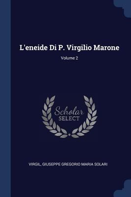 L'eneide Di P. Virgilio Marone; Volume 2 1376404265 Book Cover