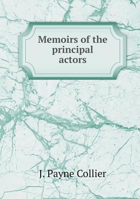 Memoirs of the principal actors 5519014728 Book Cover