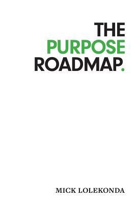 The Purpose Roadmap 146029386X Book Cover