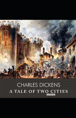 A Tale of Two Cities (Illustrated) 1701803321 Book Cover