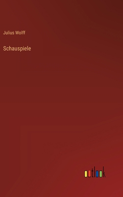 Schauspiele [German] 3368644750 Book Cover