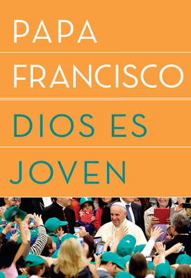 Dios es joven [Spanish] 1984801635 Book Cover