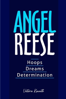 Angel Reese: Hoops, Dreams and Determination            Book Cover