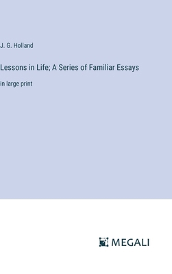 Lessons in Life; A Series of Familiar Essays: i... 3387323131 Book Cover