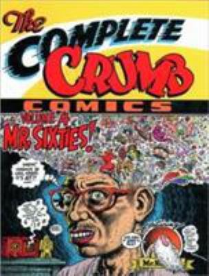 The Complete Crumb Comics Vol. 4: Mr. Sixties! 0930193792 Book Cover