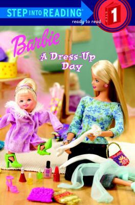 Barbie: A Dress-Up Day (Barbie) (Step into Read... 0375825010 Book Cover