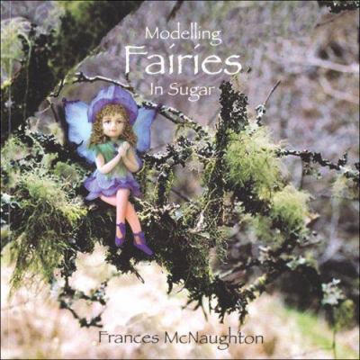 Modelling Fairies in Sugar 095497610X Book Cover