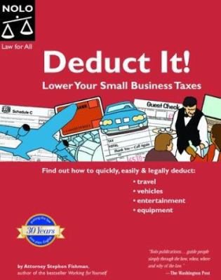 Deduct It! : Lower Your Small Business Taxes (D... 1413300200 Book Cover