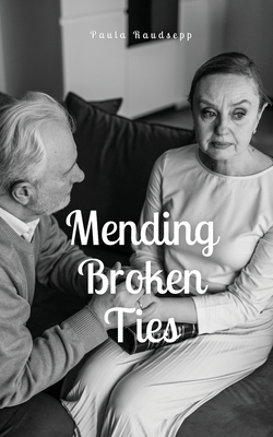 Mending Broken Ties 9916890501 Book Cover