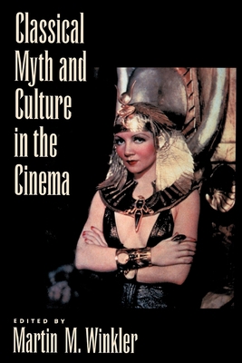 Classical Myth & Culture in the Cinema 0195130049 Book Cover