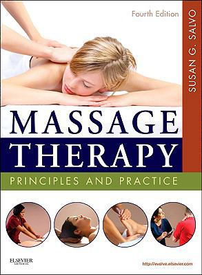 Massage Therapy: Principles and Practice 1437719775 Book Cover