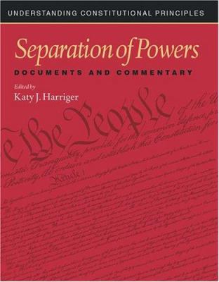 Separation of Powers: Documents and Commentary 1568027273 Book Cover