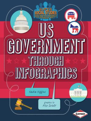 Us Government Through Infographics 1467745677 Book Cover