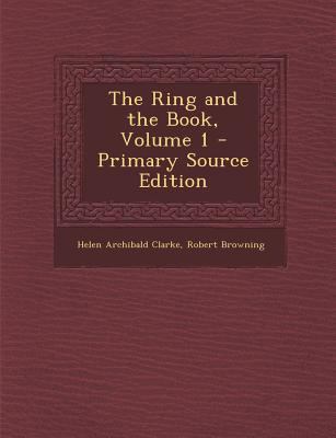 Ring and the Book, Volume 1 1287371353 Book Cover