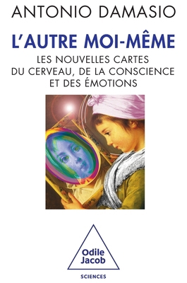 L'Autre moi-même: Les nouvelles cartes du cerve... [French] 2738119409 Book Cover