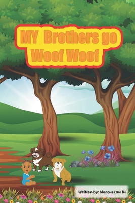 My Brothers Go Woof Woof            Book Cover