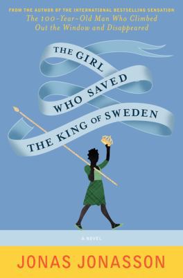 The Girl Who Saved the King of Sweden 006232912X Book Cover