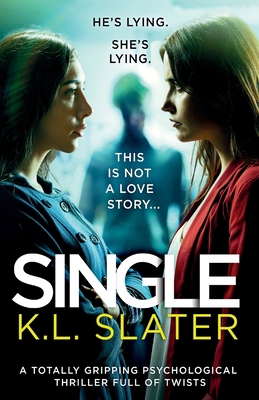 Single: A totally gripping psychological thrill... 1786819287 Book Cover