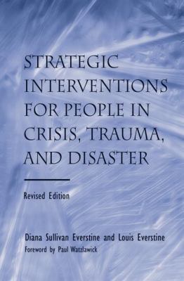 Strategic Interventions for People in Crisis, T... 0415861136 Book Cover