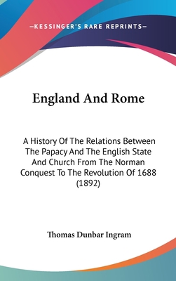 England And Rome: A History Of The Relations Be... 1437006248 Book Cover