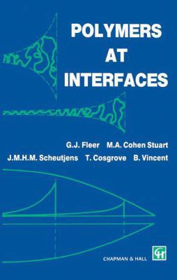 Polymers at Interfaces 9401057494 Book Cover