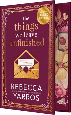 The Things We Leave Unfinished (Signed) 1682816311 Book Cover