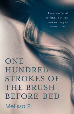 One Hundred Strokes of the Brush Before Bed 1846689368 Book Cover